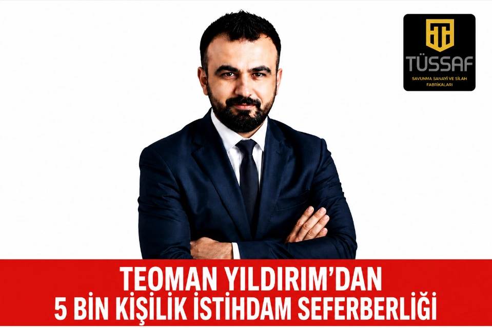Teoman Yıldırım’dan 5 Bin Kişilik İstihdam Seferberliği